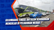 Gelombang Tinggi, Antrean...