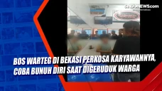 Bos Warteg di Bekasi...