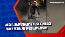 Kesal Jalan Semakin...