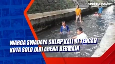 Warga Swadaya Sulap...