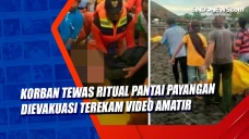 Korban Tewas Ritual...