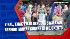 Viral, Emak-emak Geruduk...