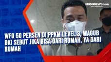 WFO 50 Persen di PPKM...