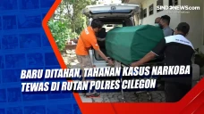 Baru Ditahan, Tahanan...
