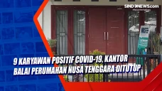 9 Karyawan Positif Covid-19,...