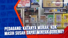 Pedagang: Katanya Murah,...