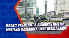Jakarta PPKM Level 3,...