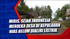 Miris, Sejak Indonesia...