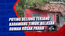 Puting Beliung Terjang...
