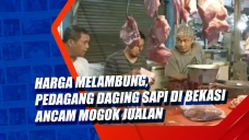 Harga Melambung, Pedagang...