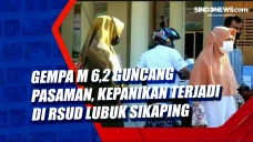 Gempa M 6,2 Guncang...