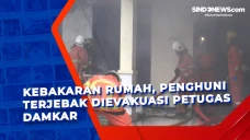 Kebakaran Rumah, Penghuni...