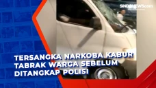 Tersangka Narkoba Kabur...