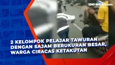2 Kelompok Pelajar Tawuran...
