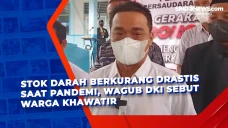 Stok Darah Berkurang...
