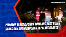 Pemotor Tabrak Pohon...