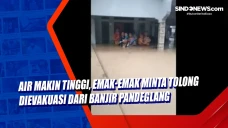 Air Makin Tinggi, Emak-emak...