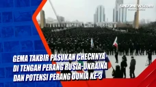Gema Takbir Pasukan...