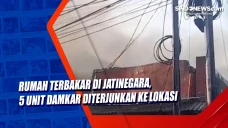 Rumah Terbakar di Jatinegara,...