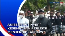 Anies Sebut Nyepi Kesempatan...