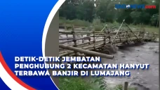 Detik-Detik Jembatan...
