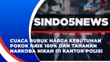 Cuaca Buruk Harga kebutuhan...