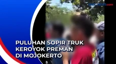 Puluhan Sopir Truk Keroyok...