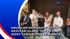 Mahalini Mendapat Pesta...