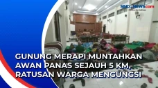 Gunung Merapi Muntahkan...