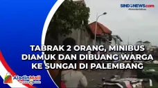 Tabrak 2 Orang, Minibus...