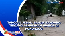 Tanggul Jebol, Banjir...