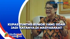 Kupas Tuntas Rumor yang...