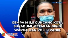 Gempa M 5,5 Guncang...