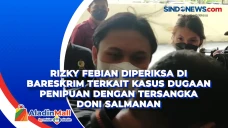Rizky Febian Diperiksa...
