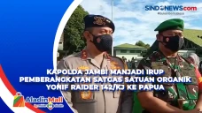 Kapolda Jambi Manjadi...