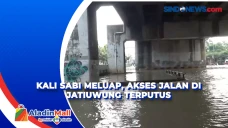 Kali Sabi Meluap, Akses...