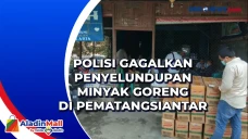 Polisi Gagalkan Penyelundupan...