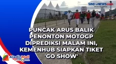 Puncak Arus Balik Penonton...