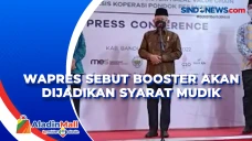 Wapres Sebut Booster...