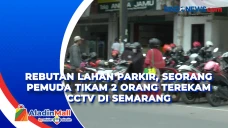 Rebutan Lahan Parkir,...