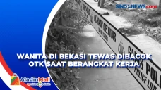 Wanita di Bekasi Tewas...