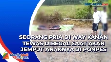 Seorang Pria di Way...