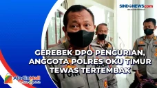 Gerebek DPO Pencurian,...