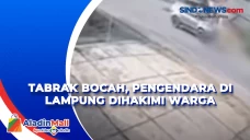 Tabrak Bocah, Pengendara...