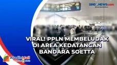Viral! PPLN Membeludak...