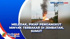 Meledak, Pikap Pengangkut...