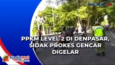 PPKM Level 2 di Denpasar,...