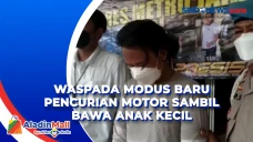 Waspada Modus Baru Pencurian...