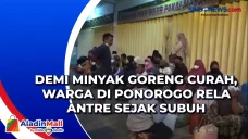 Demi Minyak Goreng Curah,...