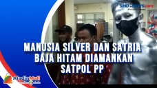 Manusia Silver dan Satria...